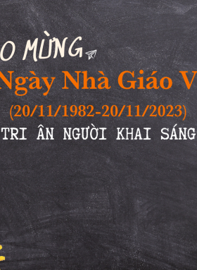 Lễ kỉ niệm 41 năm Ngày Nhà giáo Việt Nam 20.11.2023