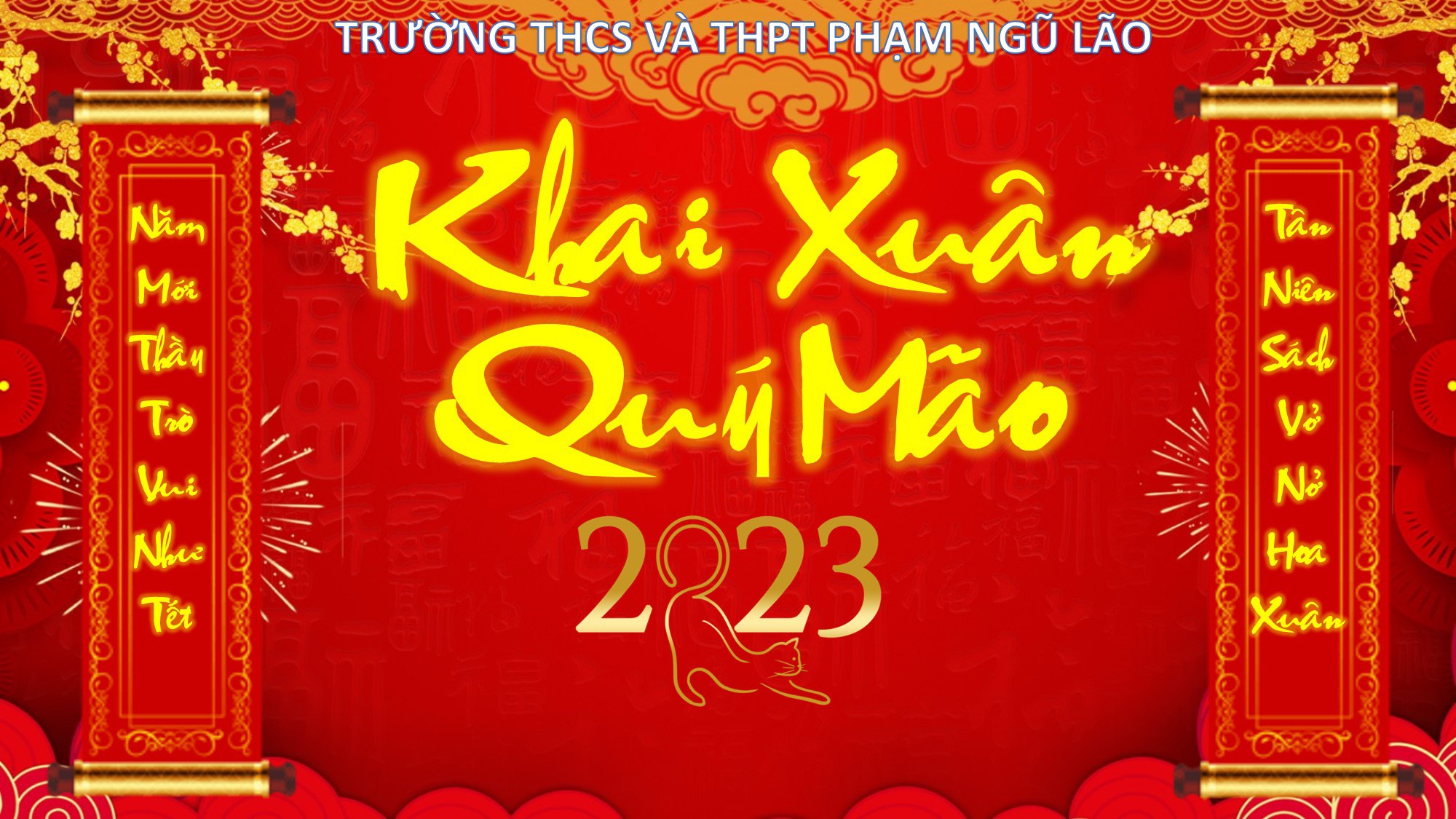 KHAI XUÂN QUÝ MÃO 2023 - TRƯỜNG THCS VÀ THPT 