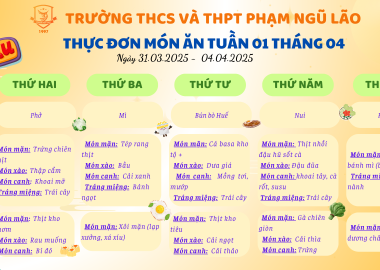 THỰC ĐƠN MÓN ĂN NGÀY 31.03.2025 - 04.04.2025